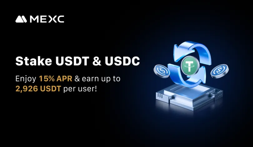 Press Releases: MEXC Launches USDT & USDC Staking Gala: Earn 15% APR With Flexible Redemption and Up to 2,926 USDT