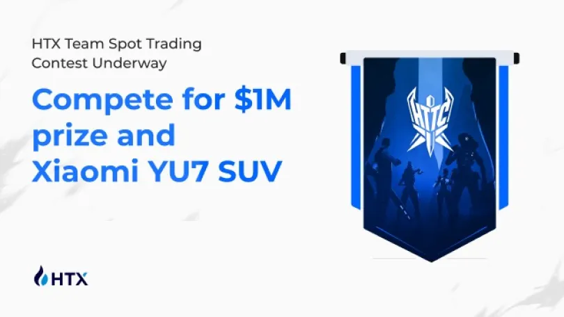 Press Releases: HTX Kicks Off HTTC S1 Trading Competition: Team Up to Vie for Million-Dollar Prize Pool and Xiaomi YU7 SUVs!