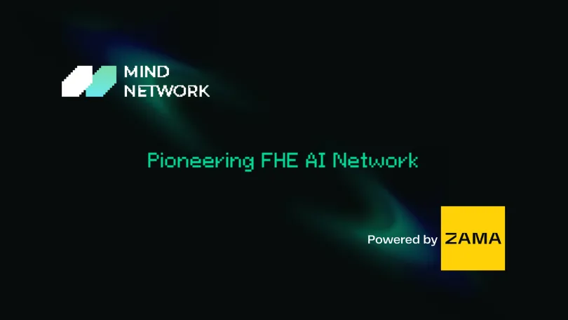Press Releases: Mind Network Expands Partnership with Zama to Launch Pioneering FHE AI Network